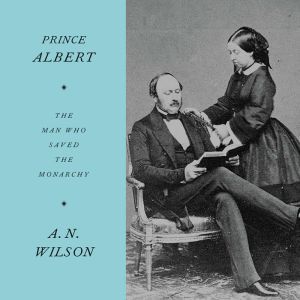 Prince Albert, A.N. Wilson