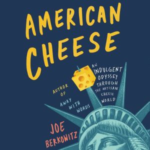 American Cheese, Joe Berkowitz