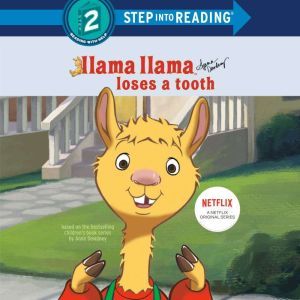 Llama Llama Loses a Tooth, Anna Dewdney