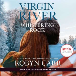 Whispering Rock: A Virgin River Novel, Robyn Carr