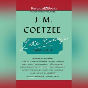 Late Essays, J.M. Coetzee