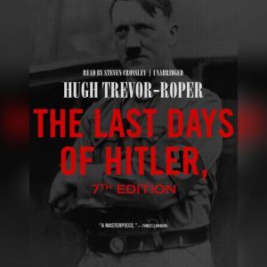 The Last Days of Hitler, 7th Edition, Hugh TrevorRoper