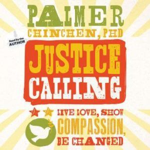 Justice Calling, Palmer Chinchen