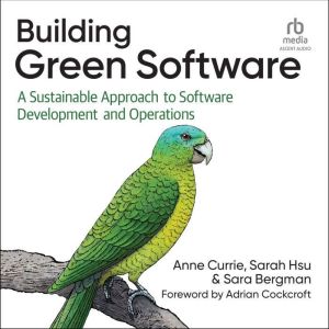 Building Green Software, Anne Currie