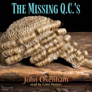 The Missing Q.C.s, John Oxenham