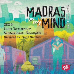 Madras On My Mind, Chitra Viraraghavan