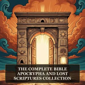 The Complete Bible, Apocrypha and Los..., New King James Version