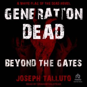 Generation Dead: Beyond the Gates