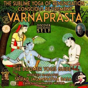 Varnaprast The Sublime Yoga Of Renunc..., Sripad Jagannatha Das