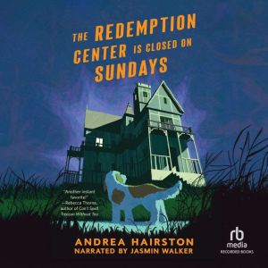 The Redemption Center is Closed on Su..., Andrea Hairston