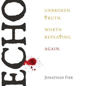Echo, Jonathan M. Fisk