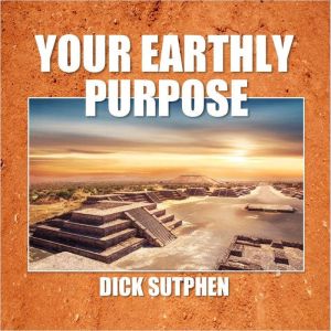Your Earthly Purpose