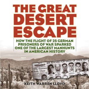 The Great Desert Escape, Keith Warren Lloyd