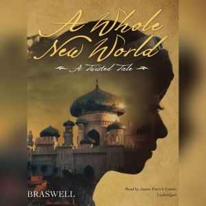 A Whole New World: A Twisted Tale, Liz Braswell
