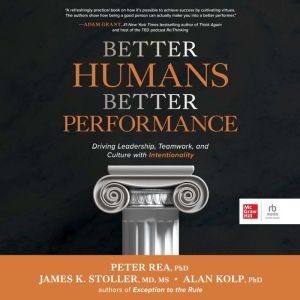 BETTER HUMANS, BETTER PERFORMANCE, Alan Kolp