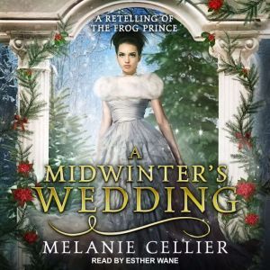A Midwinters Wedding, Melanie Cellier