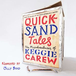 Quicksand Tales, Keggie Carew