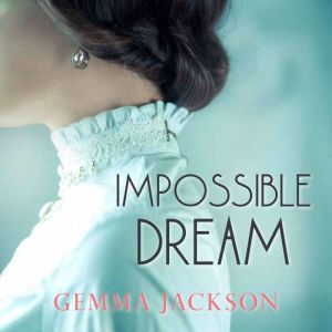 Impossible Dream, Gemma Jackson