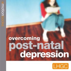 Overcoming PostNatal Depression, Andrew Richardson