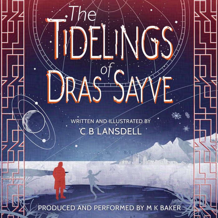 The Tidelings of Dras Sayve, C B Lansdell