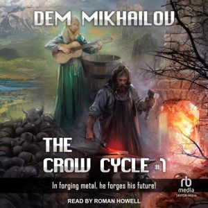 The Crow Cycle 1, Dem Mikhailov
