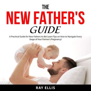 The New Fathers Guide, Ray Ellis