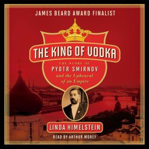 The King of Vodka, Linda Himelstein