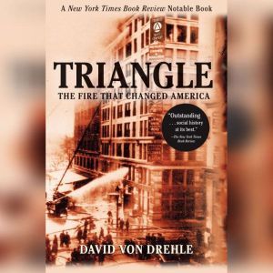 Triangle, David Von Drehle