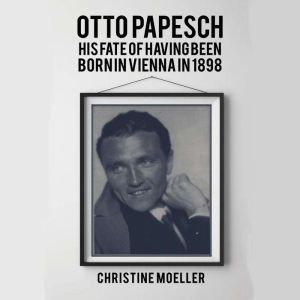 Otto Papesch, Christine Moeller