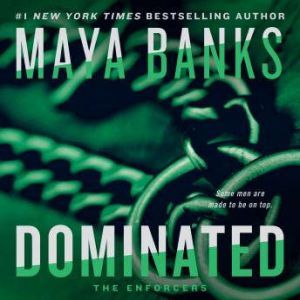 Dominated, Maya Banks