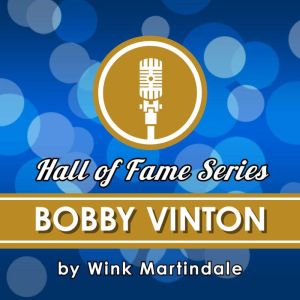 Bobby Vinton, Wink Martindale