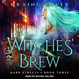 Witches' Brew, B.R. Kingsolver