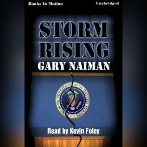 Storm Rising, Gary Naiman
