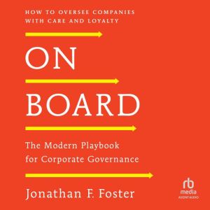 On Board: The Modern Playbook for Corporate Governance