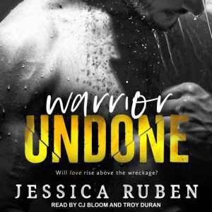 Warrior Undone, Jessica Ruben