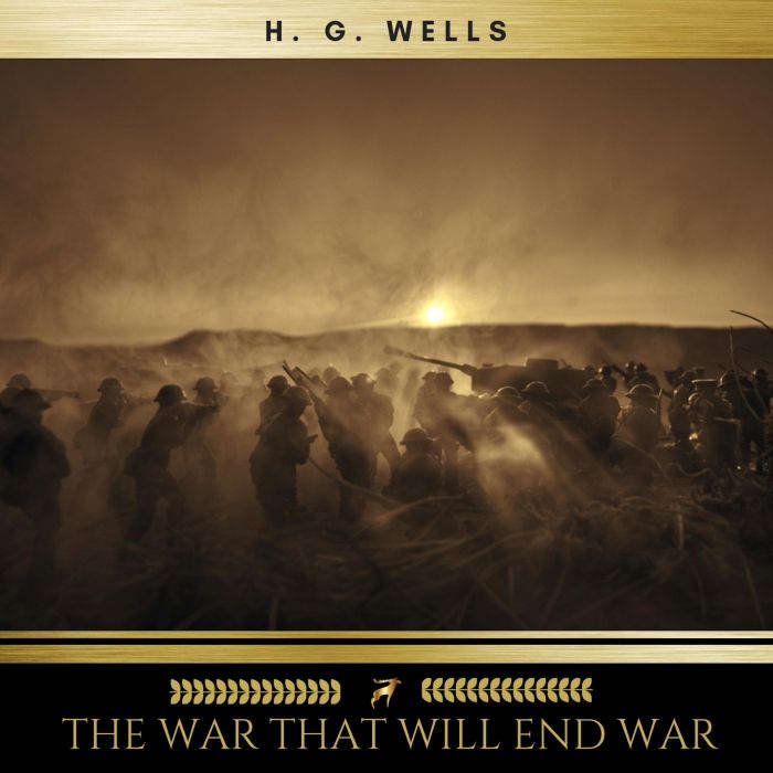 The War That Will End War, H. G. Wells