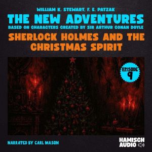 Sherlock Holmes and the Christmas Spi..., William K. Stewart