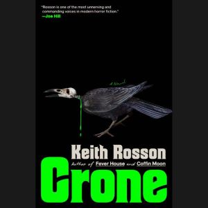 Crone, Keith Rosson