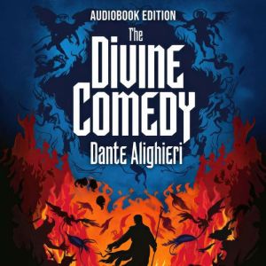 The Divine Comedy, Dante Alighieri