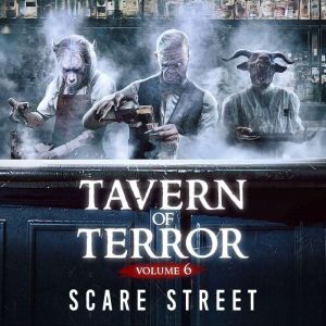 Tavern of Terror Vol. 6: Short Horror Stories Anthology