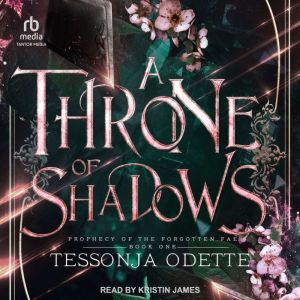 A Throne of Shadows, Tessonja Odette