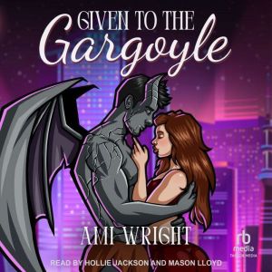 Given to the Gargoyle