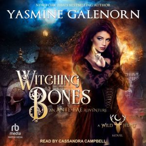 Witching Bones: An Ante-Fae Adventure