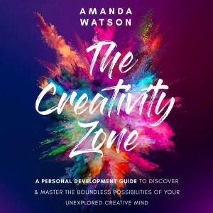 The Creativity Zone, Amanda Watson