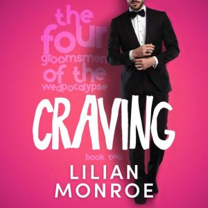 Craving, Lilian Monroe