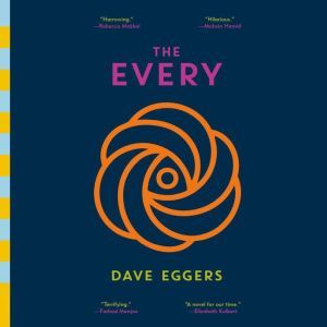 The Every, Dave Eggers