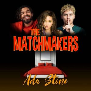 The Matchmakers, Ada Stone