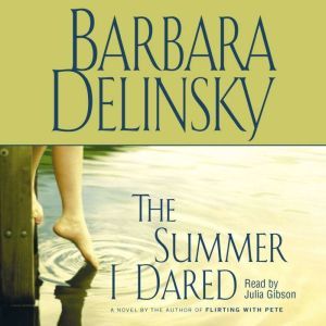 Summer I Dared, Barbara Delinsky