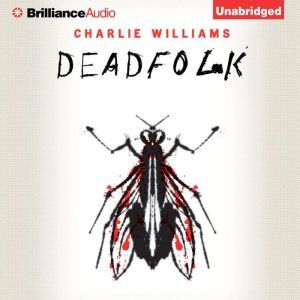 Deadfolk, Charlie Williams