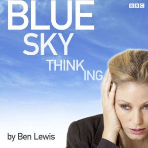 Blue Sky Thinking, Ben Lewis